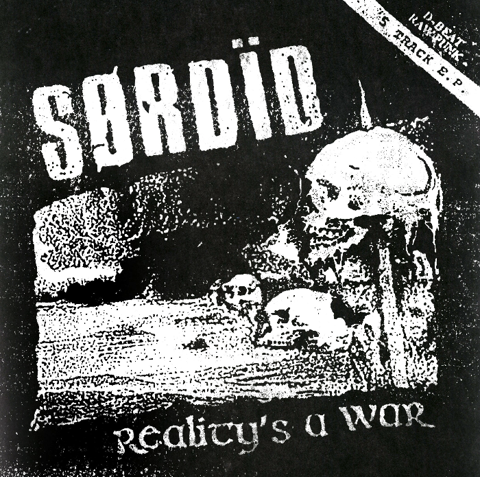 Sordïd - Reality's a War 7"