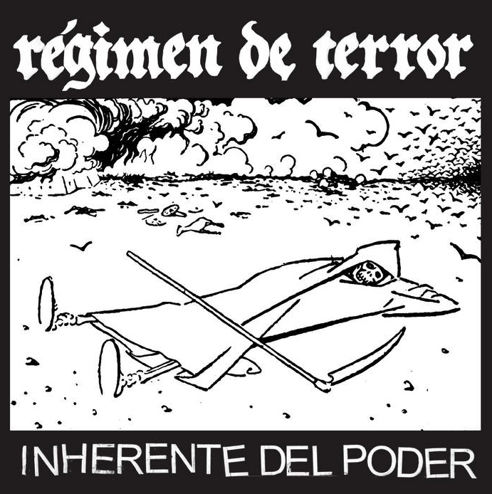 Régimen De Terror - Inherente Del Poder 7"