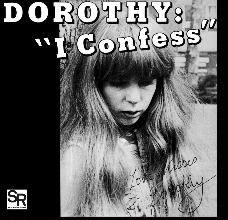 Dorothy - I Confess/ Softness 7”