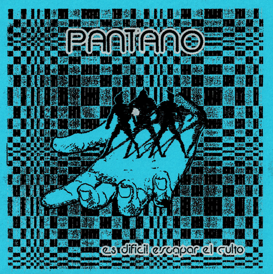 Pantano - Es Dificil Escapar El Culto 7"