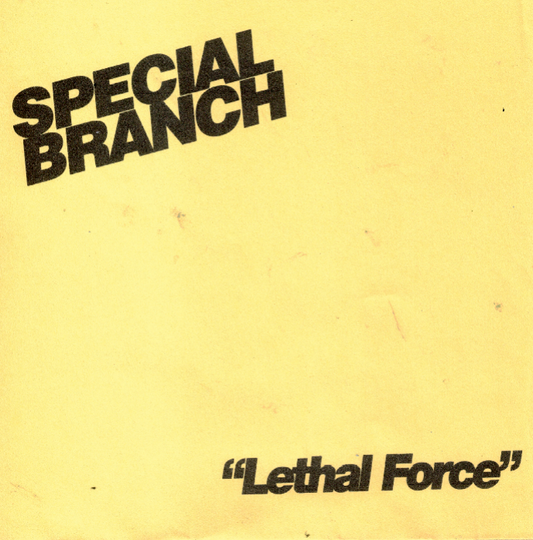 Special Branch - Lethal Force 7"