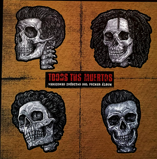 Todos Tus Muertos - Versionas Inéditas Del Premier Álbum 12"