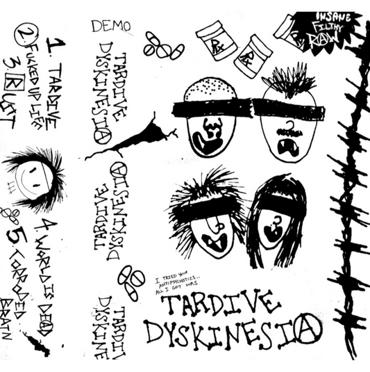 Tardive Dyskinesia - Demo Cassette